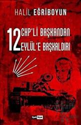 12 CHP’li Başkandan 12 Eylül’e Başkaldırı