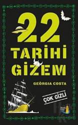 22 Tarihi Gizem