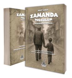 Zamanda Yolculuk Babamın Çocukluğu