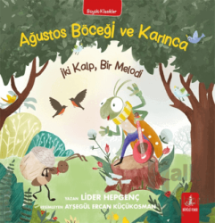 Ağustos Böceği ve Karınca - İki Kalp, Bir Melodi