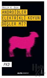 Androidler Elektrikli Koyun Düşler Mi?