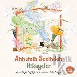 Annemin Sesinden Hikayeler