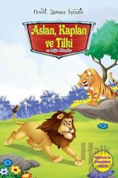 Aslan Kaplan ve Tilki ve Diğer Masallar Evvel Zaman İçinde