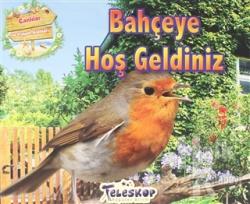 Bahçeye Hoş Geldiniz - Canlılar ve Yaşam Alanları