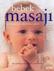 Bebek Masajı Dokunmanın Rahatlatıcı Gücü