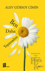 Ben Daha Yaşamadım