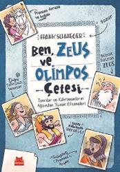 Ben, Zeus ve Olimpos Çetesi (Ciltli) Tanrılar ve Kahramanların Ağzından Yunan Efsaneleri