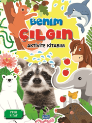 Benim Çılgın Aktivite Kitabım - Yeşil Kitap