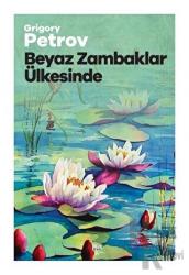 Beyaz Zambaklar Ülkesinde