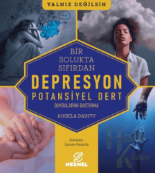 Bir Solukta Sıfırdan: Depresyon Potansiyel Dert