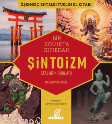 Bir Solukta Sıfırdan Şintoizm Ataların Ruhları