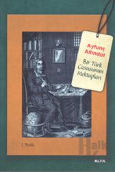 Bir Türk Casusunun Mektupları