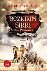 Bozkırın Sırrı : Türk Peygamber