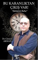 Bu Karanlıktan Çıkış Var! Zamanın Ruhu