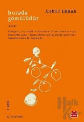 Burada Gömülüdür 2. Cilt Bütün Şiirleri