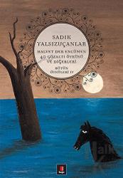 Bütün Öyküleri 4 Halvet Der Encümen / 40 Gözaltı Öyküsü ve Diğerleri