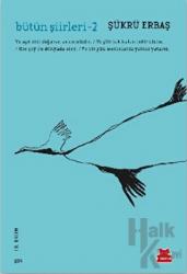 Bütün Şiirleri 2