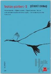 Bütün Şiirleri - 3
