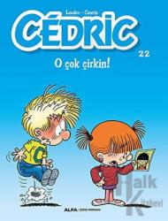 Cedric 22 - O Çok Çirkin!