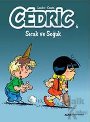 Cedric 6 - Sıcak ve Soğuk Sıcak ve Soğuk