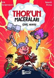 Thor'un Maceraları - Çekiç Arayışı Thor'un Maceraları
