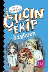 Çılgın Ekip - Özgüven