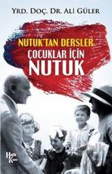 Çocuklar İçin Nutuk Nutuk'tan Dersler