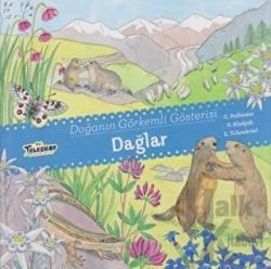 Dağlar - Doğanın Görkemli Gösterisi (Ciltli)