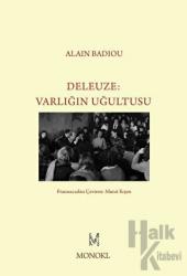 Deleuze - Varlığın Uğultusu