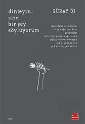 Dinleyin, Size Bir Şey Söylüyorum