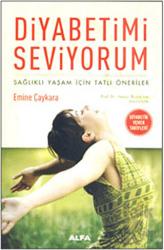 Diyabetimi Seviyorum Sağlıklı Yaşam İçin Tatlı Öneriler