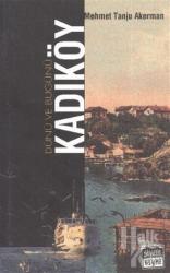 Dünü ve Bugünü... Kadıköy