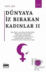 Dünyaya İz Bırakan Kadınlar 2