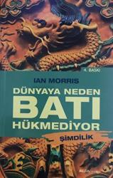Dünyaya Neden Batı Hükmediyor Şimdilik