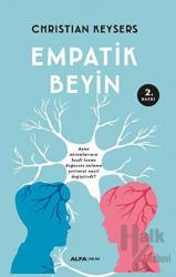 Empatik Beyin Ayna Nörünlarının Keşfi İnsan Doğasını Anlama Yetimizi Nasıl Değiştirdi?