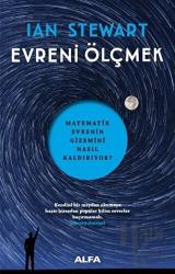 Evreni Ölçmek Matematik Evrenin Gizemini Nasıl Kaldırıyor?