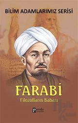 Farabi - Bilim Adamlarımız Serisi Filozofların Babası