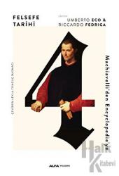 Felsefe Tarihi (Ciltli) Machiavelli'den Encyclpoedie'ye
