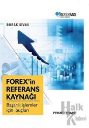 Forex’in Referans Kaynağı Başarılı İşlemler İçin İpuçları