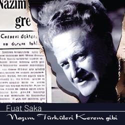 Fuat Saka - Nazım Türküleri - Kerem Gibi