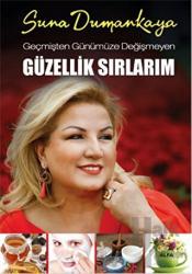 Geçmişten Günümüze Değişmeyen Güzellik Sırlarım