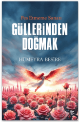 Güllerinden Doğmak