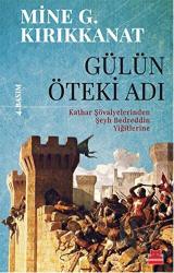 Gülün Öteki Adı Kathar Şövalyelerinden Şeyh Bedreddin Yiğitlerine