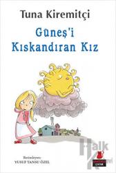 Güneş’i Kıskandıran Kız