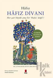 Hafız Divanı Her Şair Büyük Ama Bir ‘Hafız’ Değil!