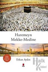 Haremeyn Mekke - Medine