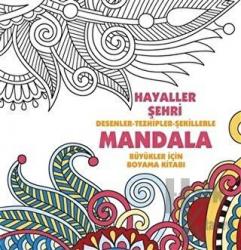 Hayaller Şehri - Mandala Desenler - Tezhipler - Şekillerle
