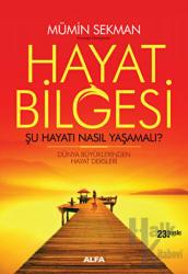 Hayat Bilgesi Şu Hayatı Nasıl Yaşamalı? / Dünya Büyüklerinden Hayat Dersleri