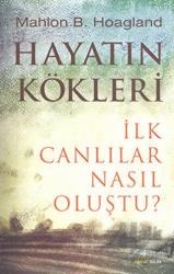 Hayatın Kökleri İlk Canlılar Nasıl Oluştu?