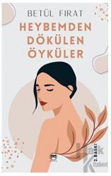 Heybemden Dökülen Öyküler